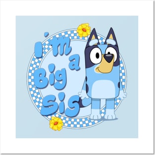 Bluey Big Sister 2 Posters and Art